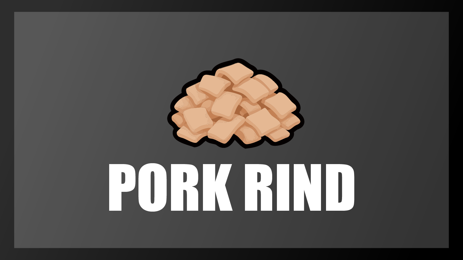 pork rind
