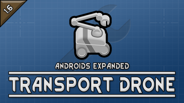 Androids Expanded: Transport Drone