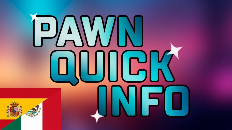 Pawn Quick Info en Español