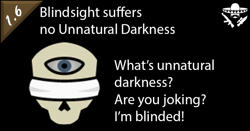 Blindsight suffers no Unnatural Darkness
