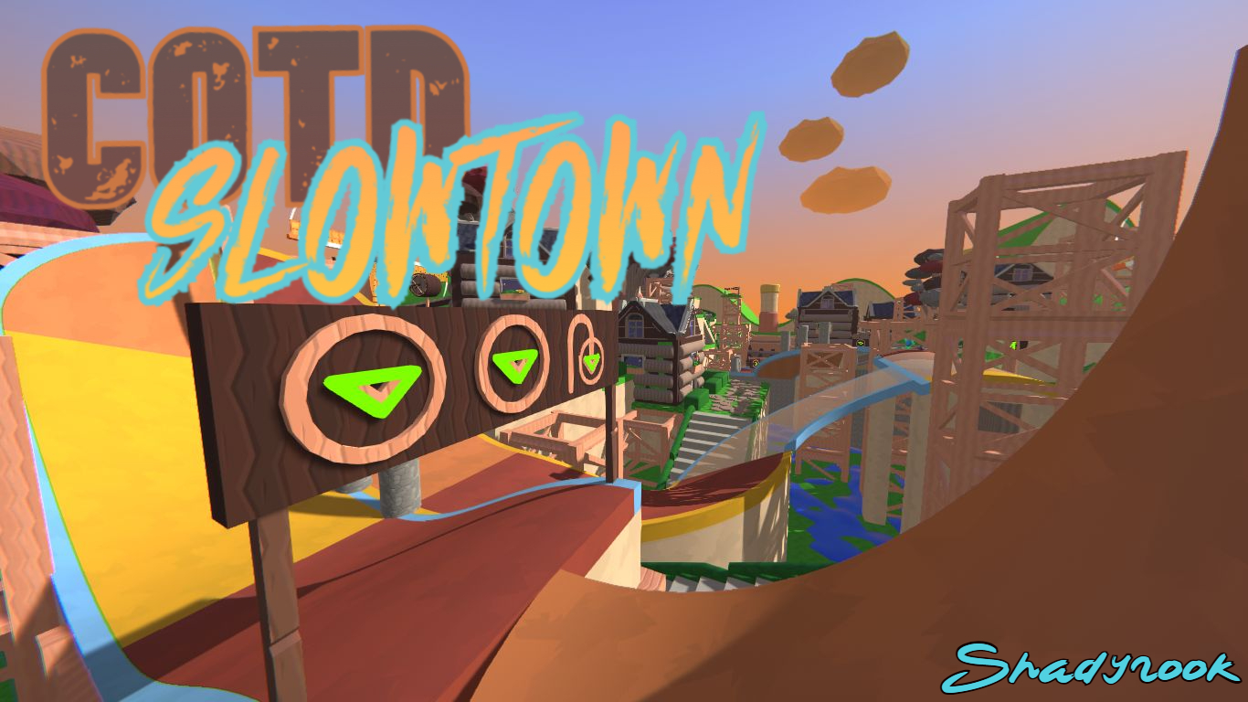 COTD - Slowtown