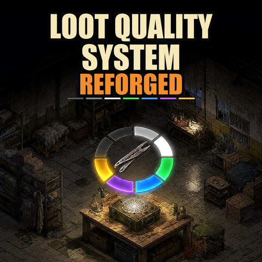 Loot Quality System: Reforged [B42.20+ | SP & MP] – Project Zomboid Mod