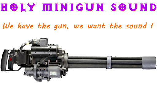Holy Minigun sound