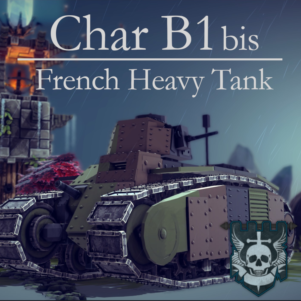Char B1 bis - French Heavy Tank