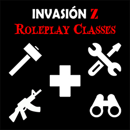 INVASION Z Roleplay Classes