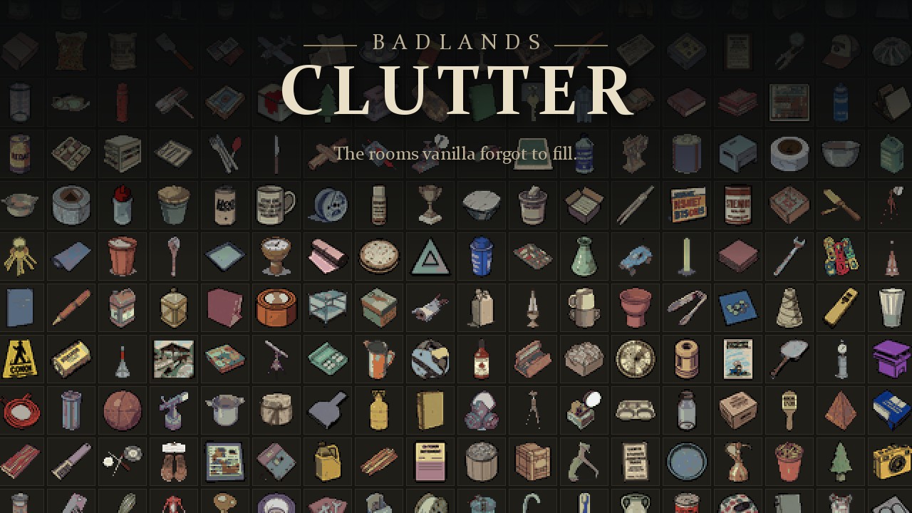 BADLANDS Clutter