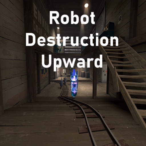 Robot Destruction Upward – Team Fortress 2 Mod