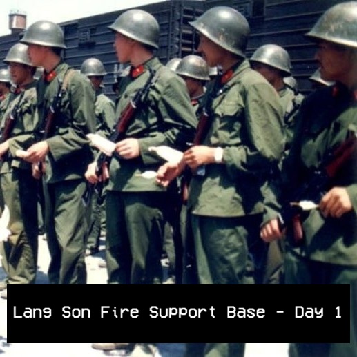 Lang Son Fire Support Base - Day 1 [Sino-Vietnamese War Mission]