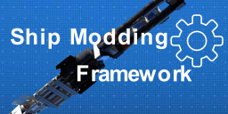Ship Modding Framework