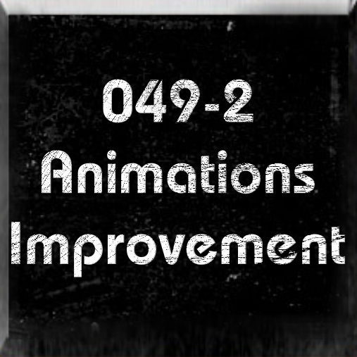 049-2 Animations Improvement