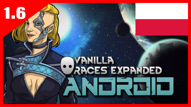 [Sub_Mod] Vanilla Races Expanded - Android [PL]
