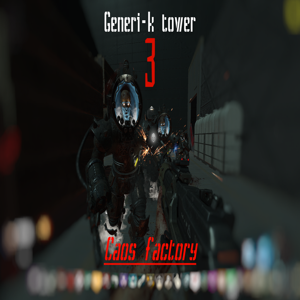 Generi-k tower 3 caos factory