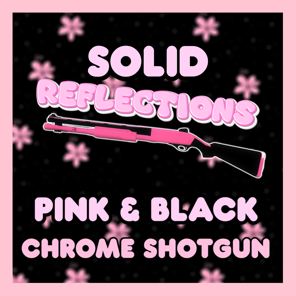 Solid Pink & Black Chrome Shotgun Reflections Only preview