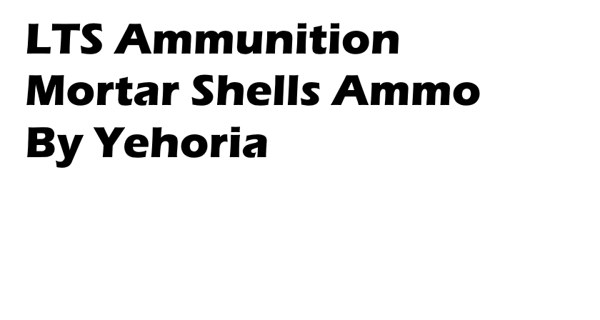 (Abandoned)Yehoria's Mortar Shells Ammunition