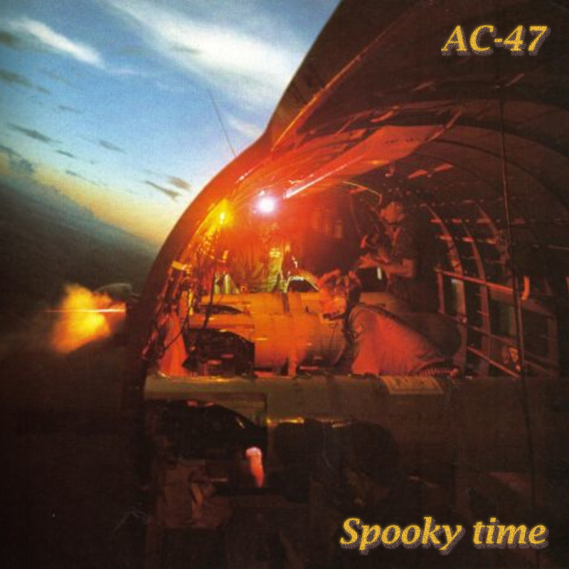 AC-47 Spooky time