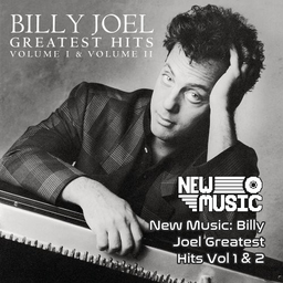New Music: Billy Joel Greatest Hits Vol 1 & 2