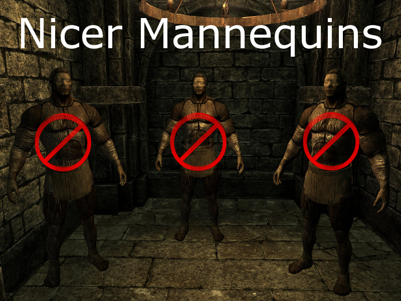 Nicer Mannequins