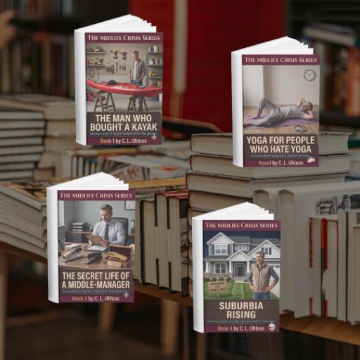 The "Midlife Crisis" Series by C. L. Uhless