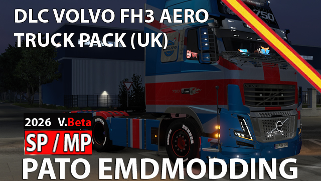 DLC PATO - Volvo FH3 (UK) Aero Truck Pack (17 TRUCKS) (SP/MP)