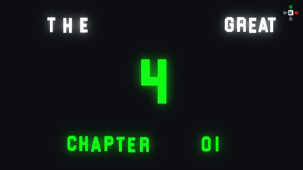 The Great 4: Chapter 1 Demo