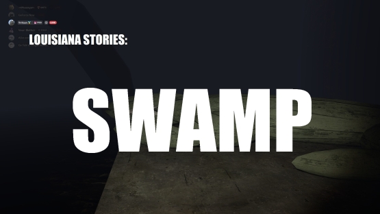 LOUISIANA STORIES: SWAMP preview