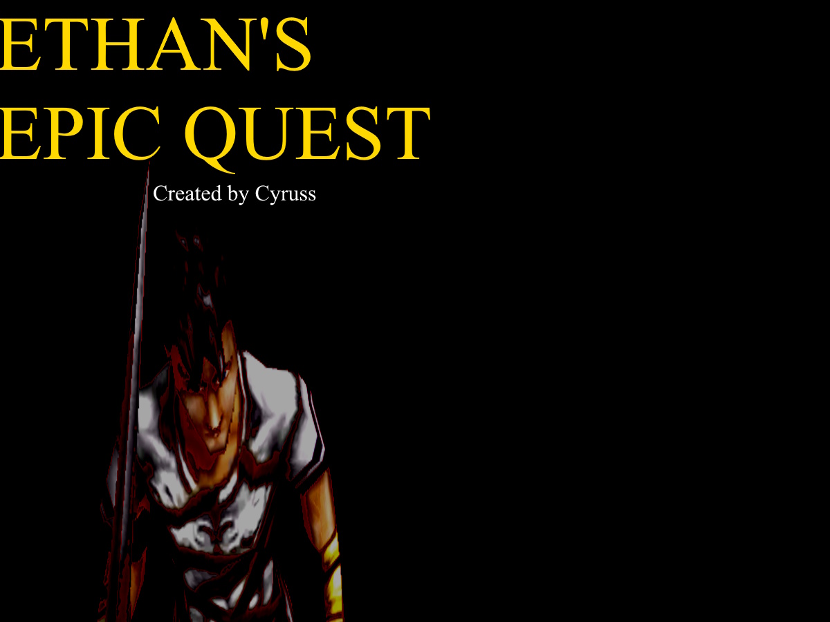 Ethan's Epic Quest