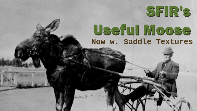 SFIR's Useful Moose w. Saddle Textures
