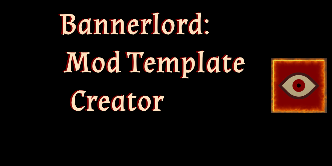 Bannerlord Mod Template Creator