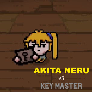 Neru as Keymaster