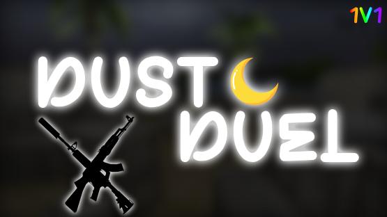 Dust Duel [1V1 + NIGHT] – Counter-Strike 2 Mod