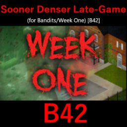 Sooner Denser Late-Game (for Bandits / Week One / True Companions)