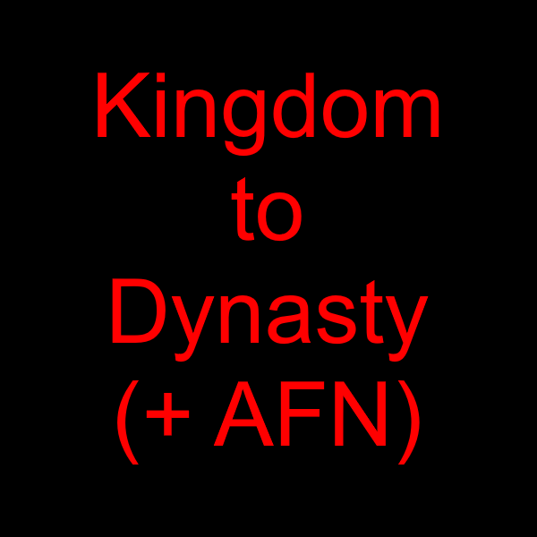 Kingdom to Dynasty