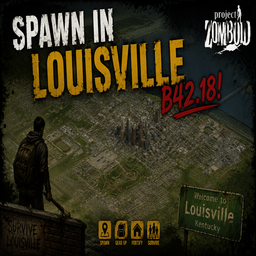 Spawn in Louisville B42.18+ – Project Zomboid Mod