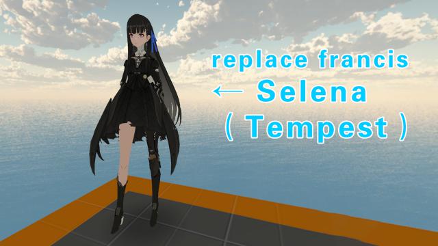 Punishing: Gray Raven Selena-Tempest（战双帕弥什 赛琳娜-岚音）replace francis