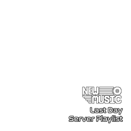 Days Later Server Playlist