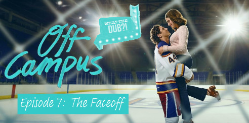 Off Campus S1 E7