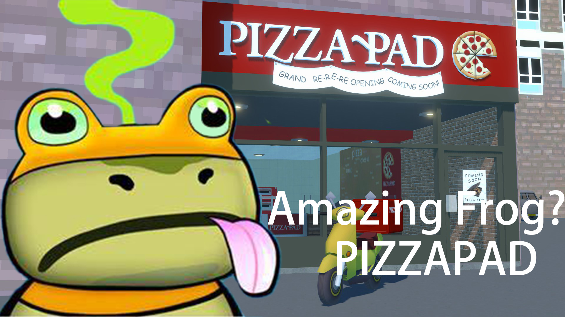 Amazing Frog? PIZZAPAD