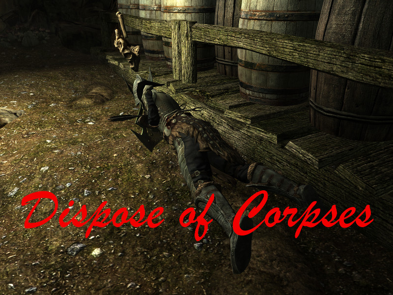 Dispose of Corpses