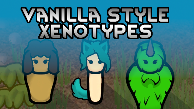 [LYN] Vanilla-Style Xenotype Pack