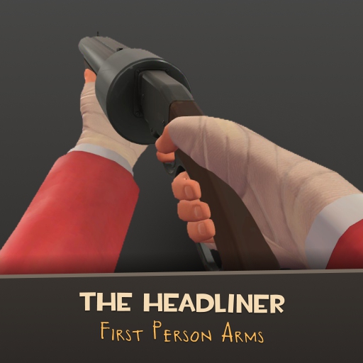 Official First-Person Arms for Headliner