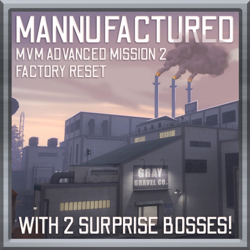 MvM Mannufactured - Factory Reset – Team Fortress 2 Mod
