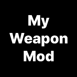 My Weapon Mod preview