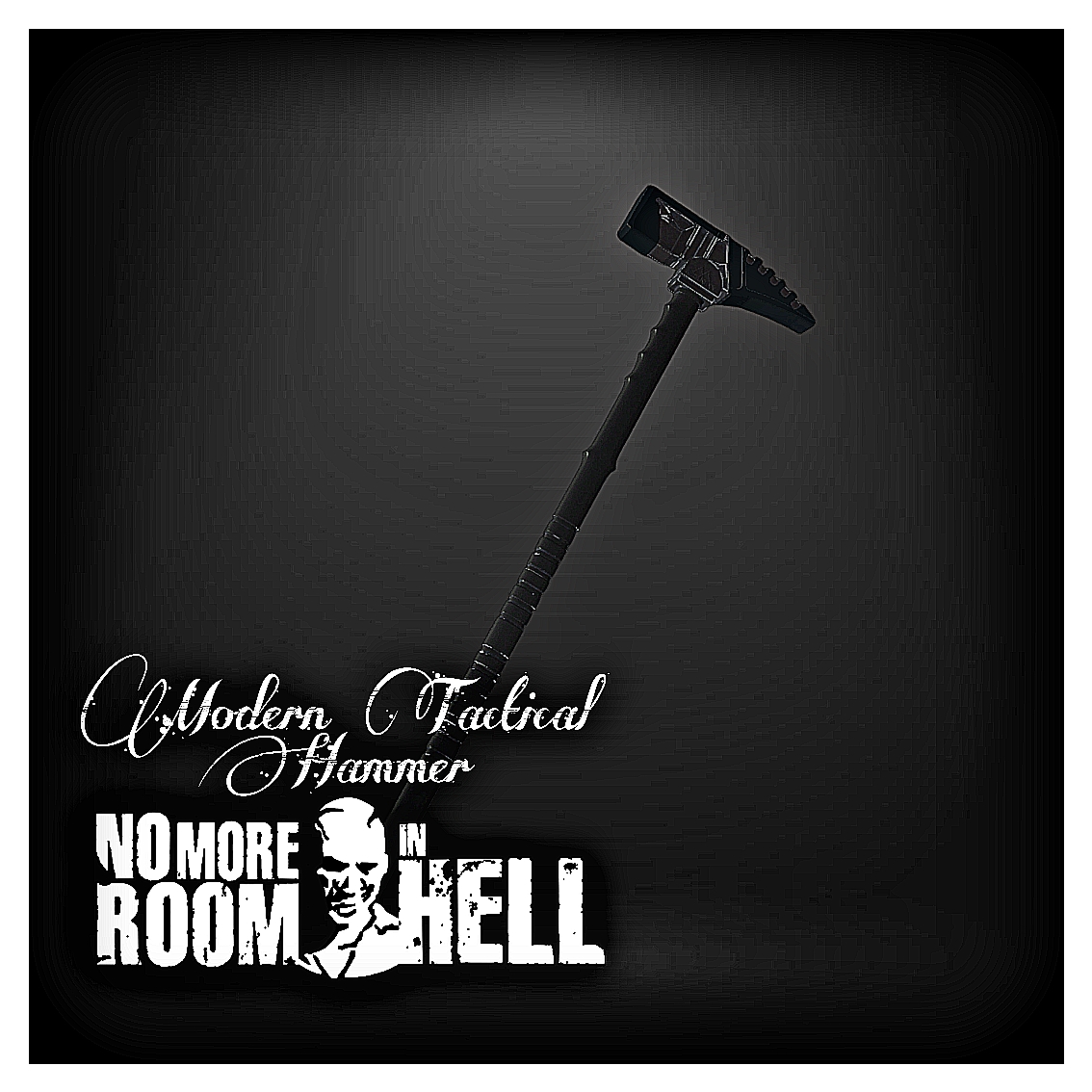 Modern Tactical Hammer//现代战术大锤(Replaces FUBAR)