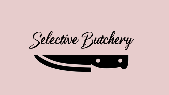 Selective Butchery