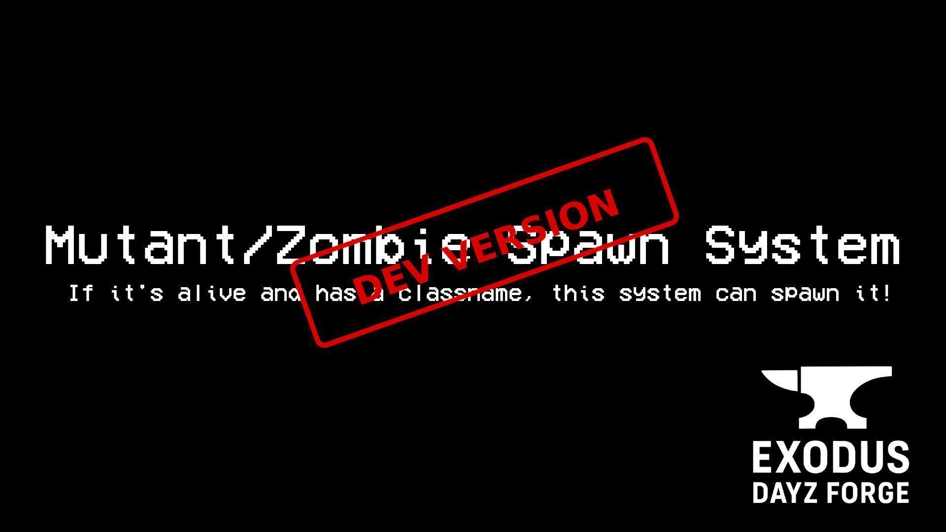 Mutant/Zombie Spawn System - DEV