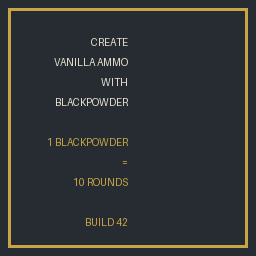 Create Vanilla ammo with Blackpowder