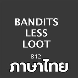 Bandits Less Loot ภาษาไทย