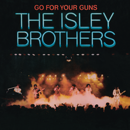 True MooZic:  The Isley Brothers - Go for Your Guns (B42)