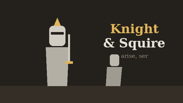 Knight and Squire Relationships BETA