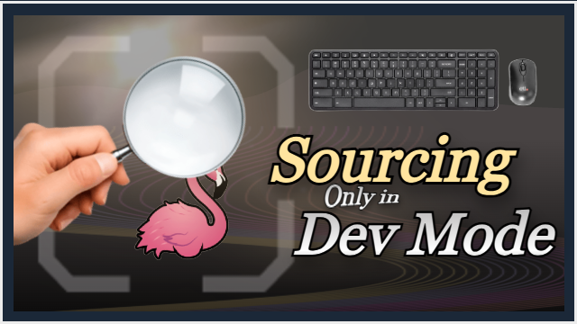 Sourcing Only in Dev Mode